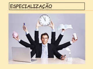 ESPECIALIZAÇÃO
 