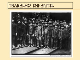 TRABALHO INFANTIL
 