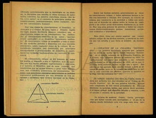 afirmado anteriormente que la Sociología es, en sínte-
sis, la disciplina que estudia el obrar humano de natu-
raleza colectiva. La palabra castellana ciencia (del la-
tín, scire, saber) es el conjunto de principios unidos sis-
temáticamente, jerárquicamente, sobre cualquier , sec-
tor del conocimiento humano.
Hay tres clases de conocimientos: el filosófico, el
científico y el vulgar. El gran lógico y filósofo inglés
del siglo pasado Heriberto Spencer, consideró que el
conocimiento vulgar es un conocimiento "no unifica-
do", el conocimiento científico es un saber ; "parcial-
mente unificado", y el filosófico "totalmente unifica-
do". El conocimiento vulgar es asequible a todo el mun-
do, son verdades aisladas y dispersas, con una conexión
sistemática, sobre cualquier rama de la cultura El co-
nocimiento científico, está constituido, por principios
sistematizados y jerarquizados. El filosófico lo consti-
tuyen las verdades fundamentales del universo, la exis-
tencia.
El conocimiento vulgar, es del dominio de todas
las gentes, el segundo o sea el científico, sclo de aque-
llos que han hecho estudios especializados y concretos,
y el tercero, el filosófico, solo de unos cuantos, que
constituyen por su escaso número y gran valor intelec-
tual, una verdadera aristocracia del pensamiento hu-
mano. Los anteriores conceptos spencerianos se podrían
representar gráficamente por una pirámide de tres es-
calones o peldaños cuyo vértice converge en la filoso-
fía:
Sobre los hechos sociales, generalmente se tiene
un conocimiento vulgar, y todos opinamos porque a to-
dos nos interesan o afectan. Por ejemplo, se comete un
crimen que conmueve a la sociedad y todos nos senti-
mos con el derecho de opinar sobre la forma de casti-
garlo y de evitar actos delictuosos similares en lo futu-
ro. Hay una alza general de precios y todos los comen-
tamos desfavorablemente, porque resentimos perjui-
cios evidentes e inmediatos.
Este libro, tiene por objeto superar ese conoci-
miento vulgar de los hechos sociales, a t r a v é s de la cien-
cia que los estudia y que lleva el nombre de Sociolo-
gía.
3.—CREACION DE LA PALABRA "SOCIOLO-
GIA—"La palabra Sociología apareció por primera
vez en letras de molde en su forma francesa "Sociolo-
gie", en el cuarto volumen de la Filosofía Positiva, de
A. Comte, cuy a primera edición se publicó en 1839. La
"advertencia" del autor que precedía a ese volumen
está fechada en 23 de diciembre de 1838, así es que la
palabra debe haberse escrito en ese año o antes. Esa
edición se ha agotado hace mucho tiempo y está al al-
cance de pocos; pero en la tercera, de 1869, que es qui-
zás la más conocida del {Mblico, aparece la palabra en
la Pág. 185 del volumen 4o." (3)
El nombre completo del libro de Comte donde fi-
gura por primera vez este término, es el "Curso de Fi-
losofía Positiva" (4). Es una palabra híbrida, porque
está compuesta de dos raíces procedentes de idiomas
distintos: la societaslatina, que quiere decir sociedad,
y el logos, griego, que significa estudio o examen, o sea
el estudio o examen de la sociedad.
No dejaba de mostrar Comte, cierta preocupa-
ción por haber creado este neologismo, y al pie de la
página donde introdujo esta voz, puso esta nota inte-
 