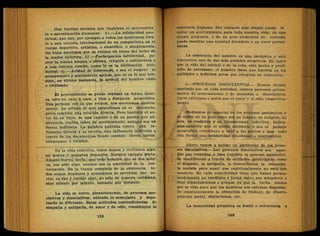 Hay fuerzas sociales que impulsan el acercamien
to o aproximación humanas: a ) . — L a solidaridad emo-
cional, que une, por ejemplo a todos los mexicanos fren-
te a una victoria internacional de un compatriota en el
campo deportivo, artístico, o científico, o simplemente,
los hijos amorosos que se reúnen e'ñ torno del lecho de
la madre enferma; b) .—Participación intelectual, po-
seer la misma lengua o idioma, religión o costumbres o
a una cultura común, como lo es la civilización occi-
dental; c).—Actitud de tolerancia, o sea el respeto al
pensamiento y sentimiento ajenos, que es en lo que eon^
siste, en última instancia, la actitud del hombre culto
o civilizado.
El acercamiento se puede realizar en forma direc-
ta, esto es, cara a cara, o bien a distancia geográfica.
Una persona con la que reímos, nos acercamos directa-
mente; un artista al que aplaudimos en el escenario,
priva también una relación, directa. Pero también el au-
tor de un libro, de una canción o de un poema que ad-
miramos, realiza labor de acercamiento, aunque sea en
forma indirecta. La palabra hablaba ejerce una in-
fluencia"directa y la escrita, una influencia indirecta a
través de los documentos donde constan: libros, cartas,
telegramas o recados.
En" la vida colectiva, todos damos y recibimos algo,
en mutua y perpetua donación. Nuestro egregio poeta,
Amado Ñervo, decía, que todo hombre que se ños acer-
ca, nos pide algo, aunque sea la amenidad de la con-
versación. En la trama compleja de la existencia, to-
dos somos deudores y acreedores de servicios. Ser so-
cial, es dar y recibir algo, no solo de manera cotidiana,
sino minuto por minuto, instante por instante.
La vida se nutre, plenariamente, de procesos aso-
ciativos y d i s o c i a d o s : uniendo lo semejante y sepa-
rando lo diferente. Estas actitudes contradictorias de
simpatía y antipatía, de amor y de odio, constituyen la
existencia hujnana. Del contacto más simple puede re
sultar un acercamiento para toda nuestra vida: de una
simple pregunta, o de un acto elemental de cortesía,
puede resultar una amistad duradera o un amor perma-
nente.
La existencia del hombre es una incógnita y esto
representa uno de sus más grandes, atractivos. En tanto
que la vida del animal o de la cosa, está hecha y prefi-
jada de antemano, el hombre tiene que hacerla en los
.múltiples e infinitos actos que integran su existencia.
5-—'PROCESOS DISOCIATIVOS.— Hemos dejado
asentado que en toda sociedad, existen procesos perma-
nentes dé acercamiento y de desunión o disociativos,
cuyos extremos o polos son el amor y el odio respectiva-
mente.
' l a M a m o s en especial de los procesos asociativos o
de unión en un país como son su lengua, su religión, su
arte, su tradición y su idiosincrasia colectiva. Indica-
mos también que el medio ambiente o sea el paisaje
geográfico contribuye a unir a las gentes y que todo
ello forma una solidaridad emocional o sentimental.
Ahora vamos a hablar en particular de los proce-
sos disociativos:—Los procesos disociativos son aque-
llos que retardan o bien impiden el proceso asociativo.
Se manifiestan a través de actitudes psicológicas como
el disgusto, la antipatía, la desconfianza, la sospecha,
la malicia para aquel que espiritualmente no está con
nosotros. En cada colectividad tiene que haber perma-
nentemente un conflicto y lucha entree sus miembros o
bien organizaciones o grupos, yá que la lucha misma
por la vida hace que los hombres nos estemos disputan-
do constantemente la obtención de trabajo, de dinero,
posición social, distinciones, etc.
La mentalidad primitiva es hostil o refractaria a
 