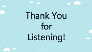 Thank You
for
Listening!
 