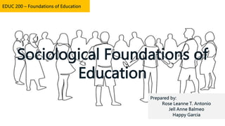 Sociological Foundations of
Education
 