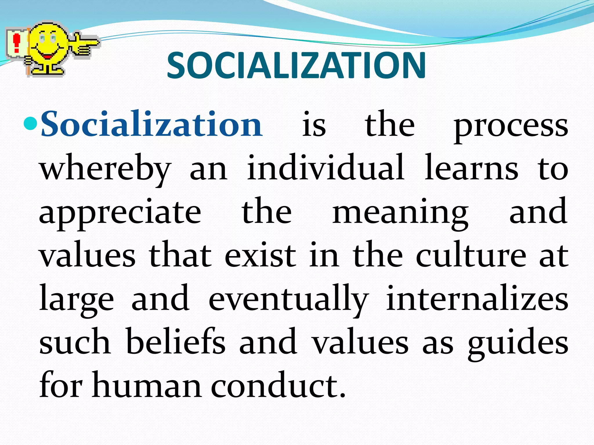 STRUCTURAL PERSPECTIVESocialization is viewed from the very structure or positions with corresponding roles that are made available by the members of a particular social unit.