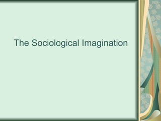 The Sociological Imagination 