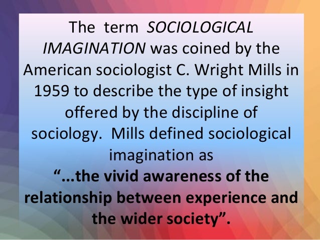 sociology sociological imagination sociological imagination definition