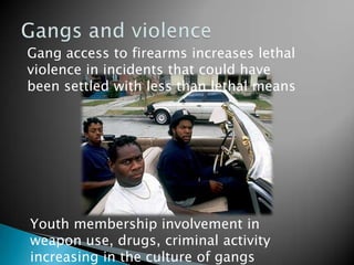 Consist of a sense of empowerment amongst members defending a neighborhood, street, or territory