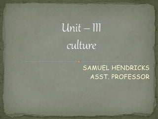 SAMUEL HENDRICKS
ASST. PROFESSOR
 