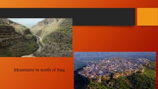 Mountains in north of Iraq
 