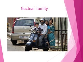 Nuclear family
 