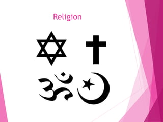 Religion
 