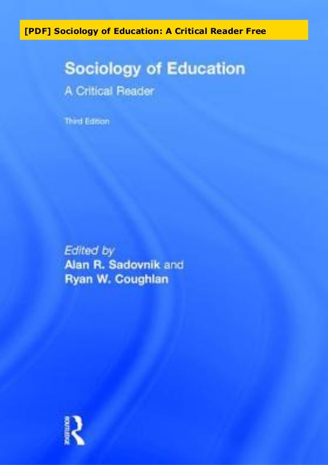 [PDF] Sociology of Education A Critical Reader Free