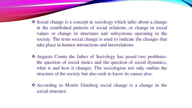 What are the factors of social change?