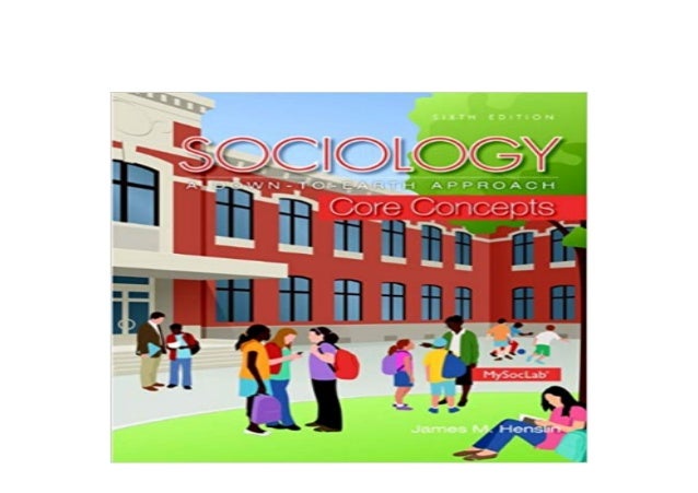 ((Read_EPUB))^^ Sociology A DownToEarth Approach Core Concepts 6th