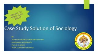 Sociology case study BBA-BI/TT/BHM/BCIS/BHCM