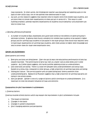 Bourdieu sees middle class culture as capital because it can be translated into wealth and power, and gives an advantage to those who have it.