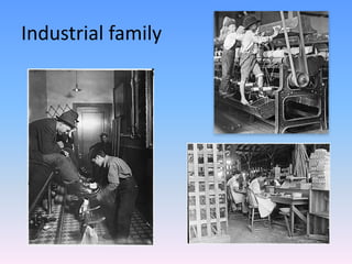 Industrial family
