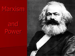 Marxism  and Power 