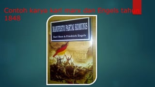 Contoh karya karl marx dan Engels tahun
1848
 