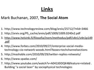 SocioPhysics: The physics of social media 2010