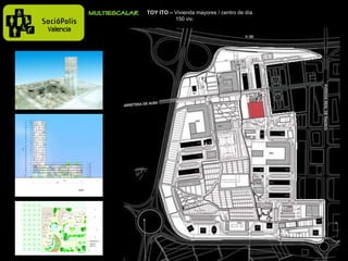 TOY ITO –  Vivienda mayores / centro de día 150 viv. 