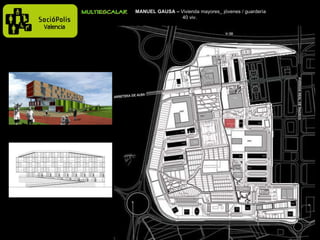 MANUEL GAUSA –  Vivienda mayores_ jóvenes / guardería   40 viv. 
