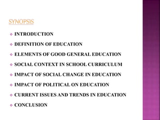 SOCIOPOLITICAL CONTEXT OF SCHOOL CURRICULUM IN PRESENT SCENARIO PPT