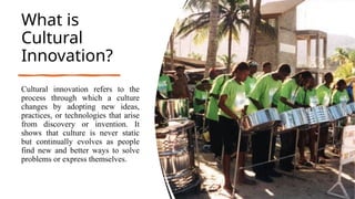 Cultural Innovations Examples Understanding Ideal Culture and Cultural Innovation: Societal Values ...