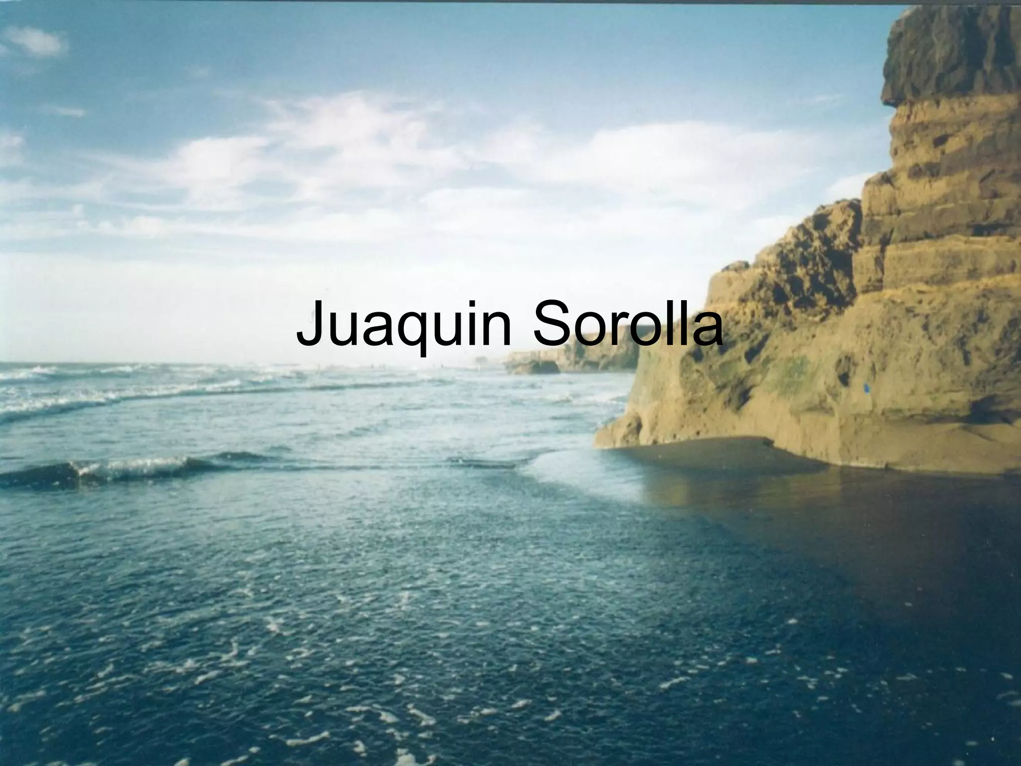 Juaquin Sorolla 