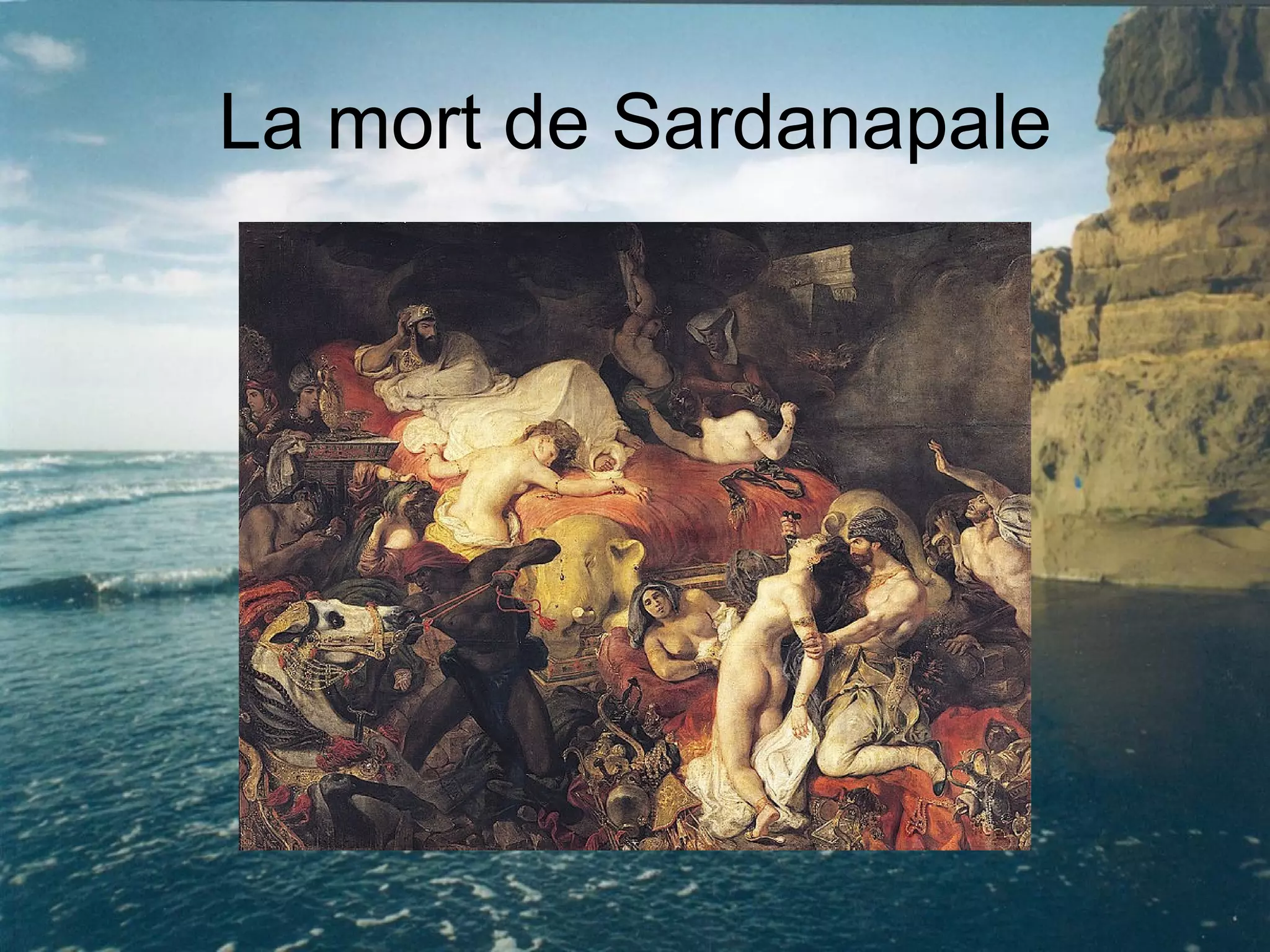 La mort de Sardanapale 