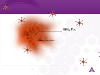 Utility Fog 2000x  magnification 