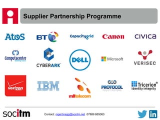 Supplier Partnership Programme
Contact: nigel.bragg@socitm.net 07889 665063
 