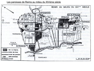 Les paroisses de Reims au milieu du XIVème siècle
 