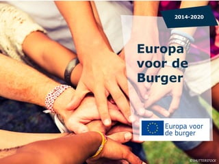 Europa
voor de
Burger
2014-2020
©SHUTTERSTOCK
 
