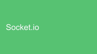 Socket.io
 