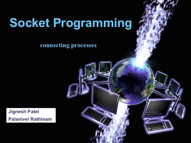 Socket Programming Tutorial Socket programming tutorial