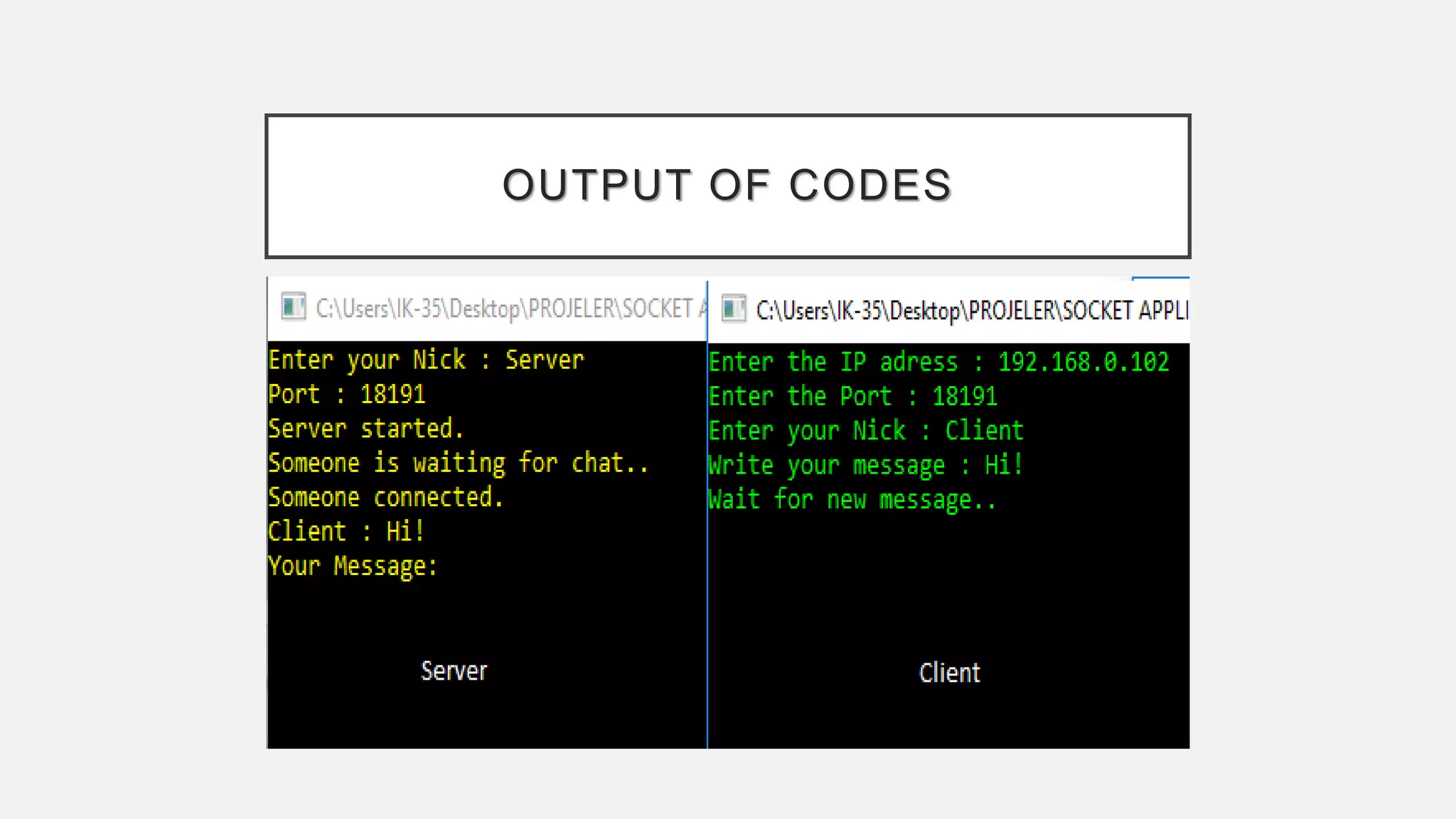 OUTPUT OF CODES
 