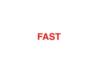 FAST
 