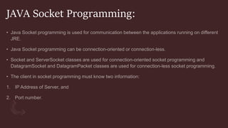 JAVA Socket Programming:
 