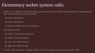 Elementary socket system calls:
 