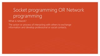 Socket programming or network programming | PPT