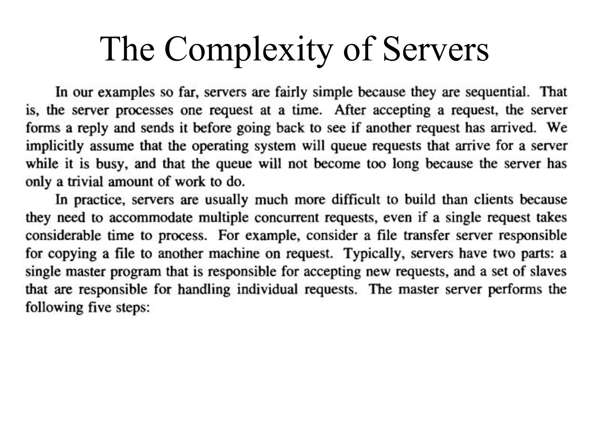 The Complexity of Servers
 