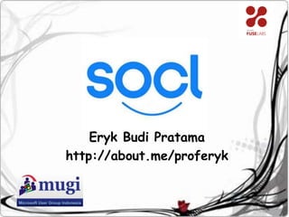 Eryk Budi Pratama
http://about.me/proferyk
 