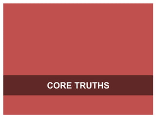 CORE TRUTHS 