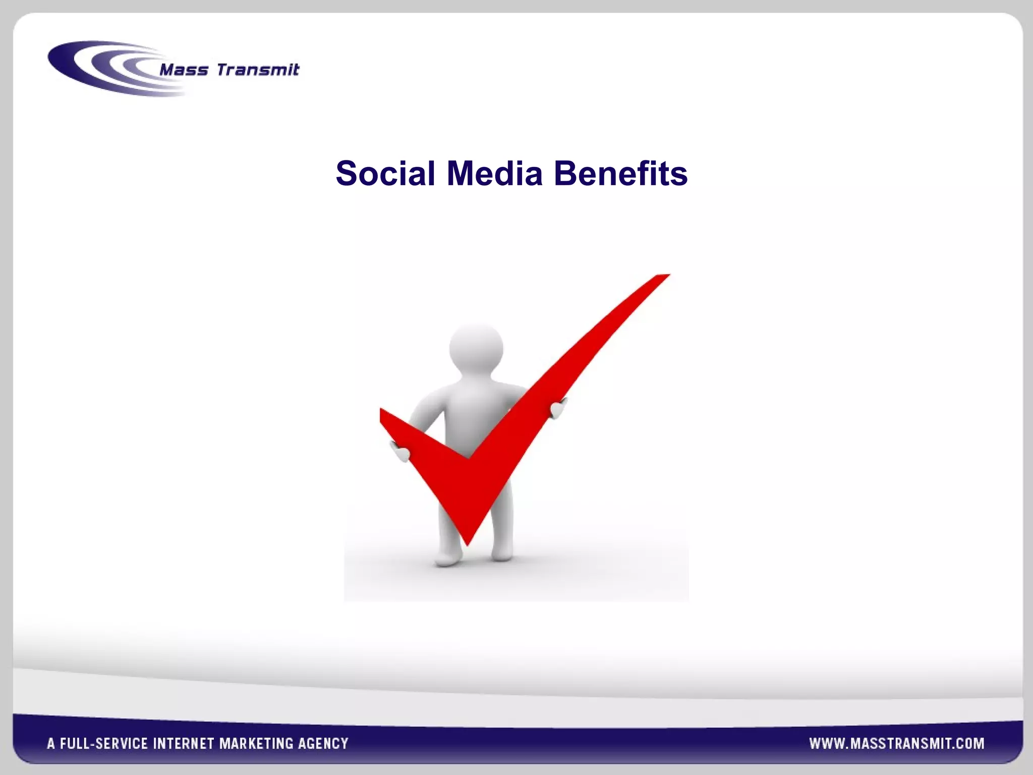Social Media Benefits
 