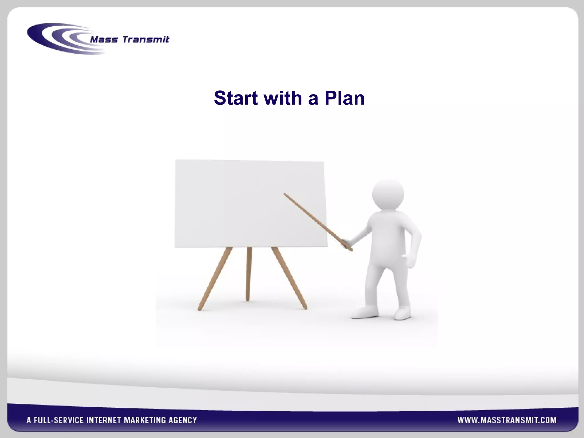 Start with a Plan
 