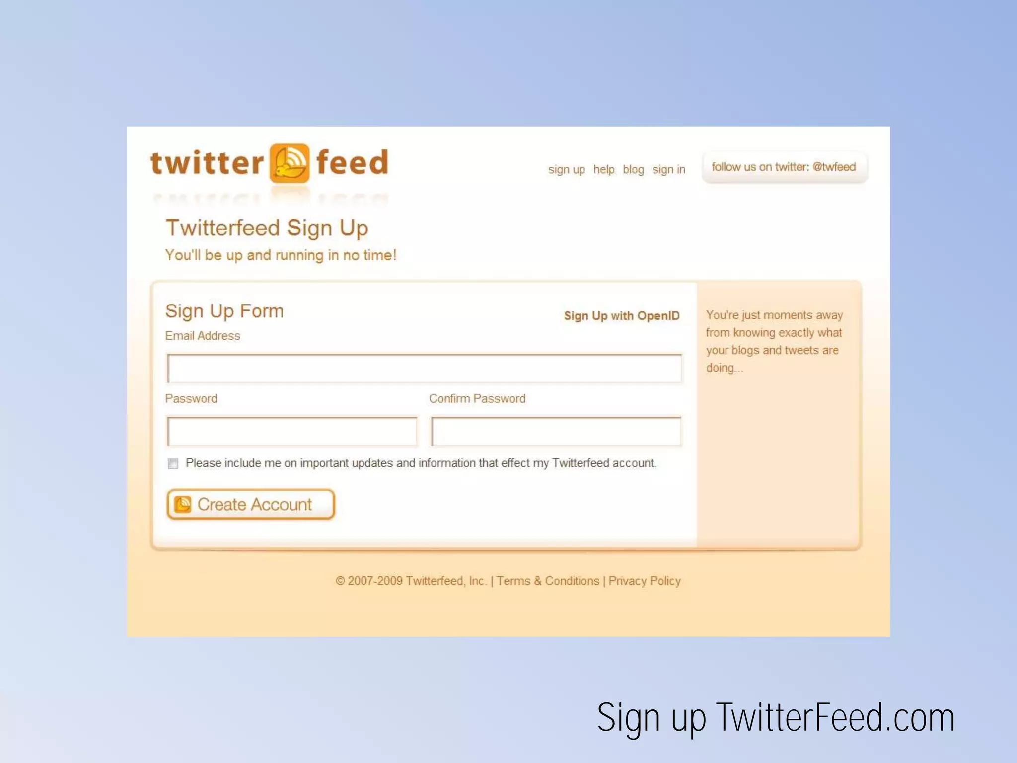 Sign up TwitterFeed.com
 