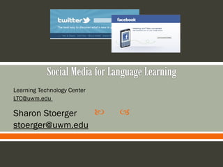 Learning Technology Center LTC@uwm.edu  Sharon Stoerger [email_address] 
