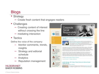 • Strategy
– Create fresh content that engages readers
• Challenges
– Creating content of interest
without crossing the li...