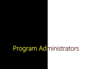 Program Administrators
 