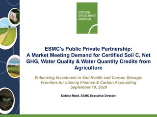 Enhancing investment in soil health and carbon storage: Frontiers for linking finance and carbon accounting